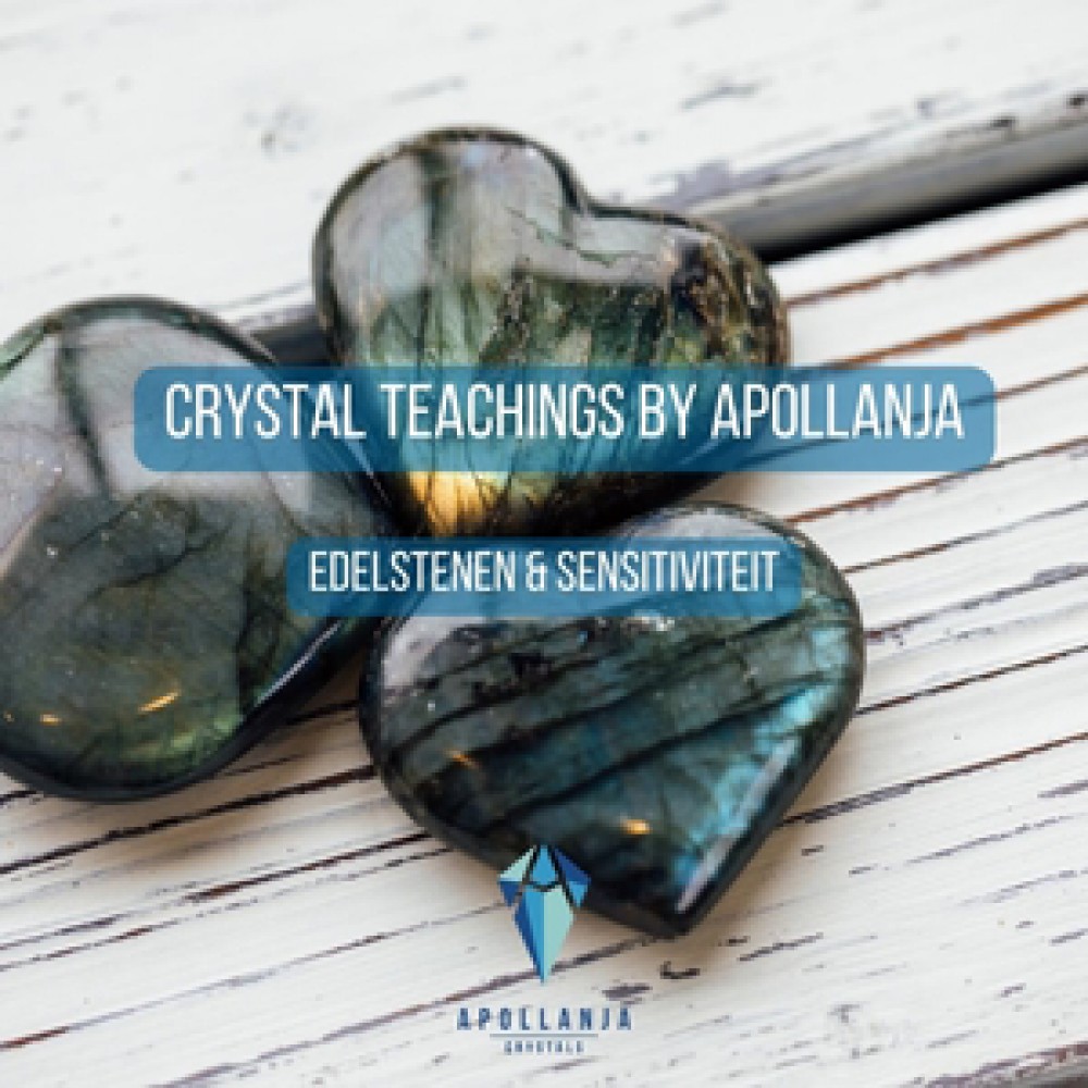 Crystal Teachings by Apollanja: Gemstones and Sensitivity