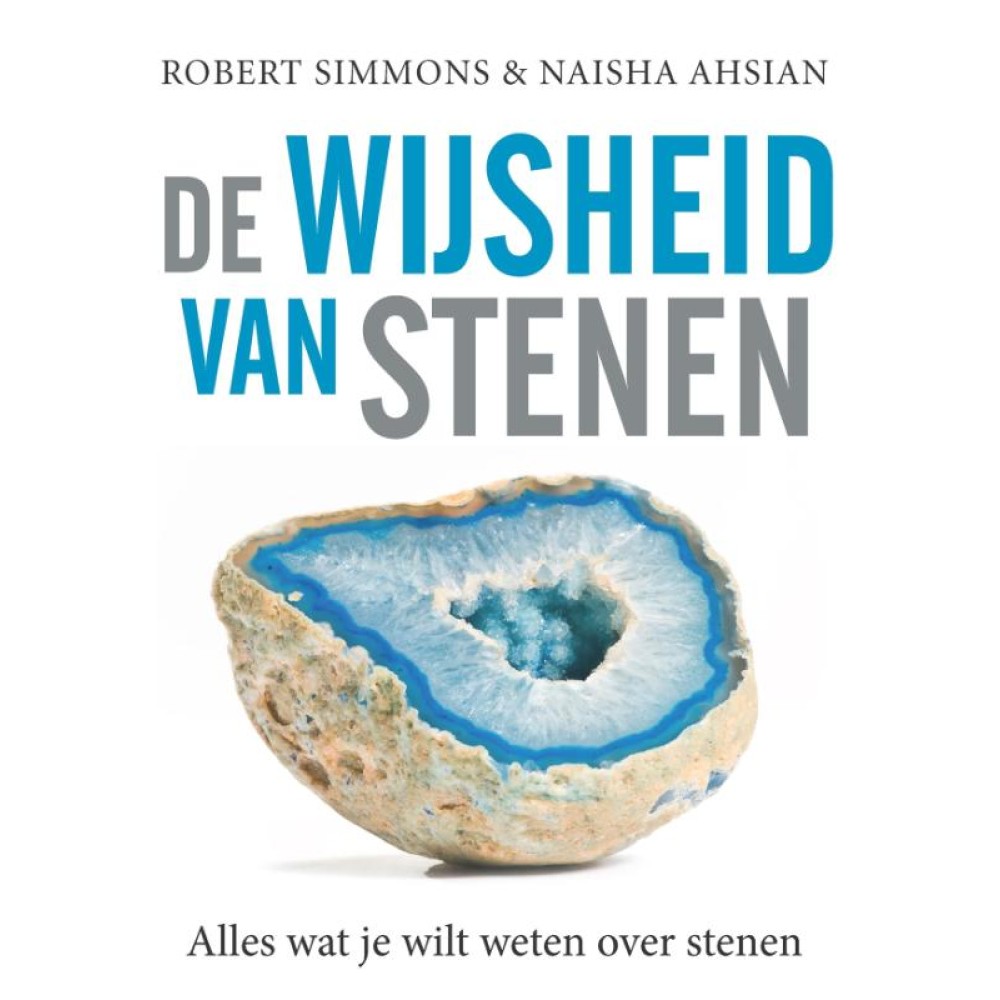 De Wijsheid Van Stenen Robert Simmons En Naisha Ahsian