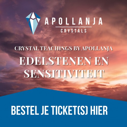 Ticket(s) Crystal Teachings by Apollanja: Edelstenen en Sensitiviteit 23 augustus 2023